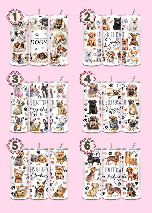 Life Is Better thermal stainless steel tumbler for pet lovers