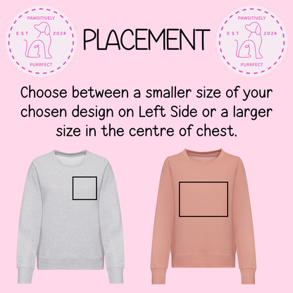 Pet Themed Womens Sweatshirt