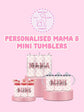 Personalised Mama & Mini Thermal Stainless Steel Tumbler Bundle 12oz & 20oz