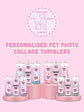 Personalised Pet Photo Collage Thermal Stainless Steel Tumbler 20oz