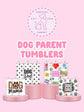 Dog parent thermal tumbler showing available designs